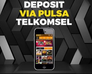 Slot Pakai Pulsa Telkomsel